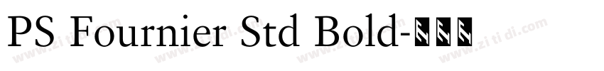 PS Fournier Std Bold字体转换